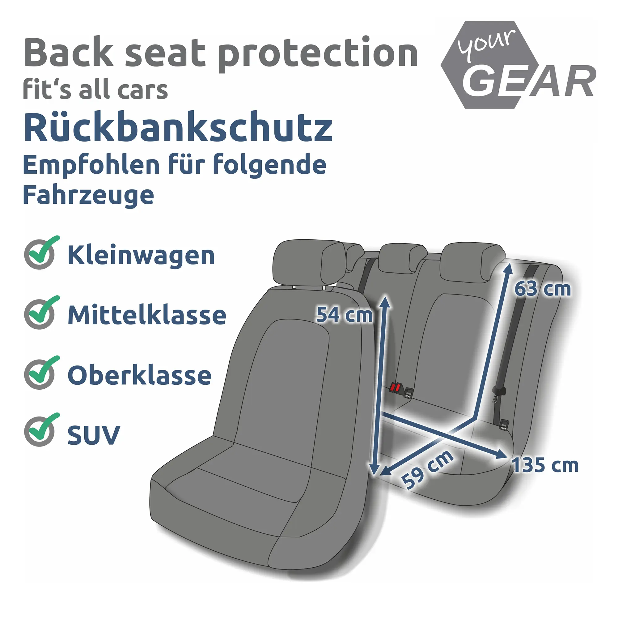 Illustration der your GEAR Rapallo Hunde Schondecke für Rücksitzbank mit Maßangaben (54x59x63x135 cm), geeignet für Kleinwagen, Mittelklasse, Oberklasse und SUV, ISOFIX-kompatibel, schützt vor Schmutz.