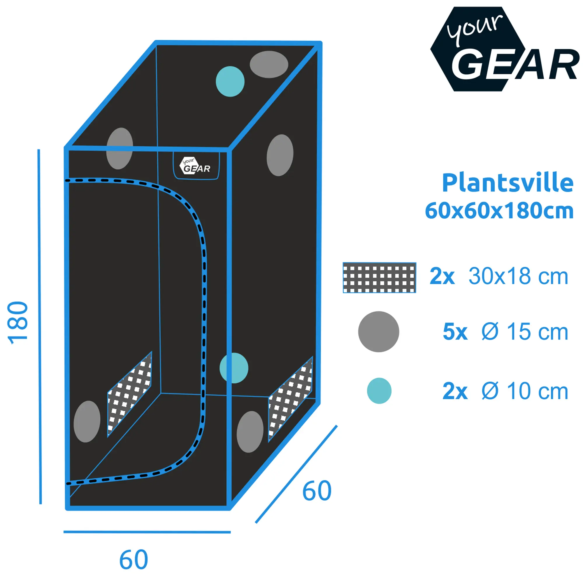 yourGEAR Grow Tent Plantsville 60x60x180 cm, black indoor greenhouse with mesh windows, multiple ventilation openings (5x Ø15 cm, 2x Ø10 cm, 2x 30x18 cm), blue trim, and yourGEAR logo.
